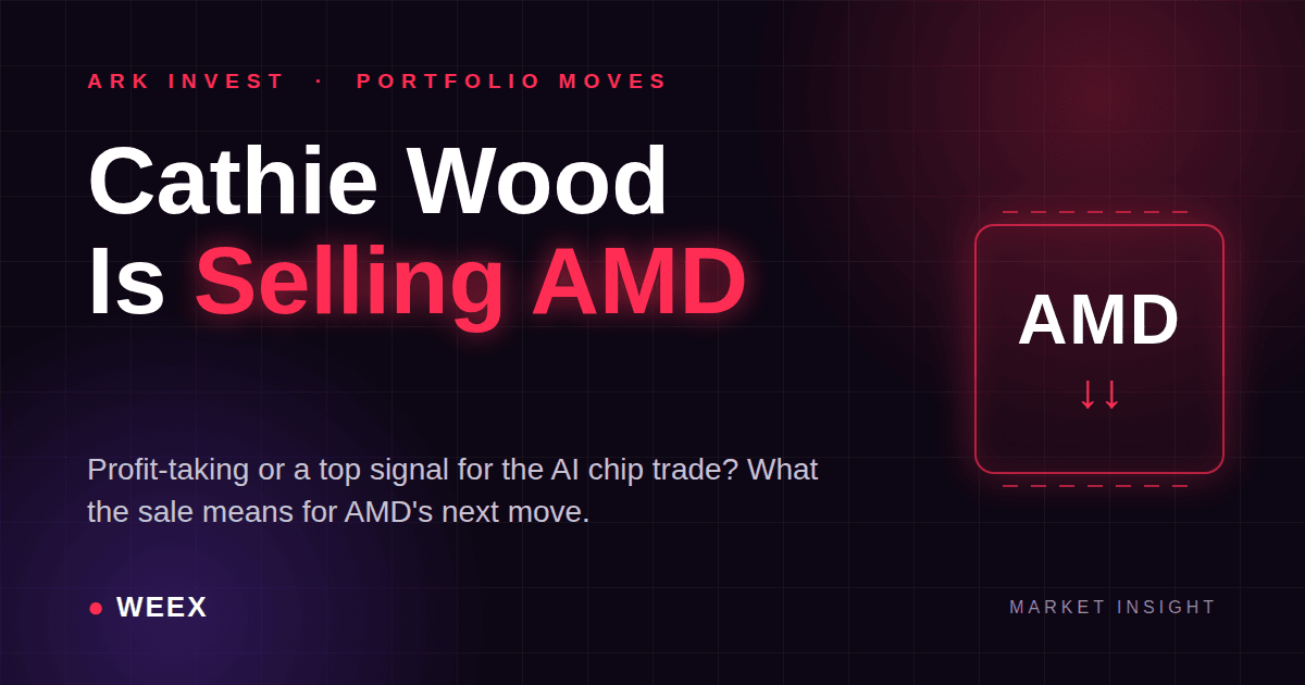 Cathie Wood AMD Stock Sale: Why ARK Keeps Trimming a 140% Winner