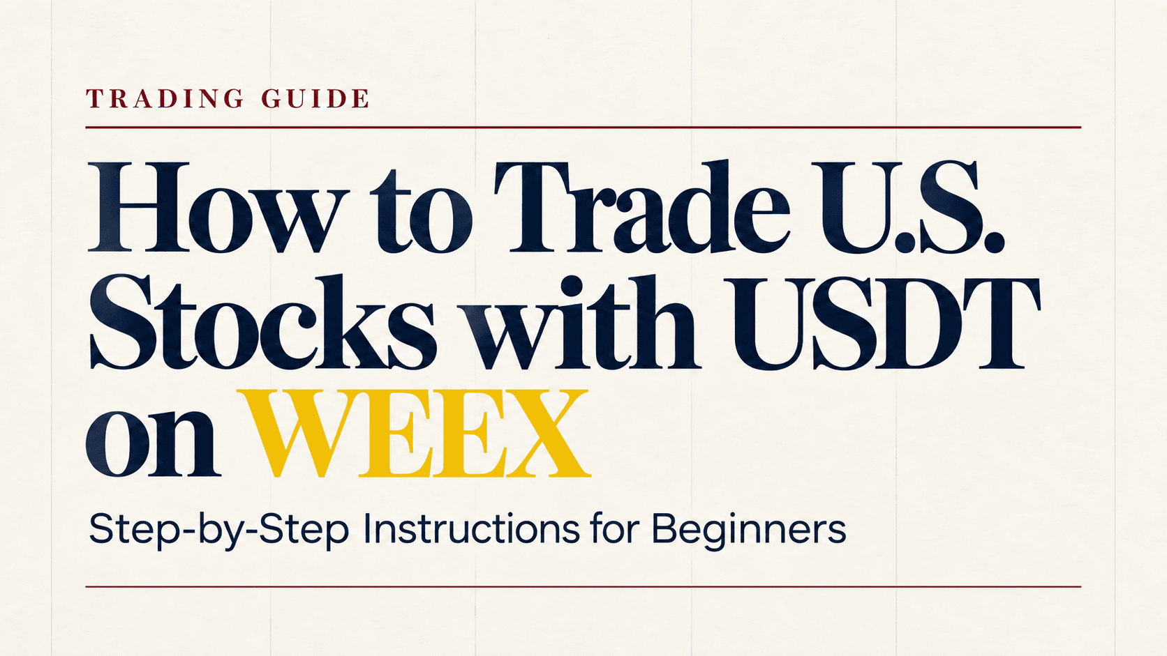 Как торговать акциями США за USDT на WEEX: пошаговое руководство