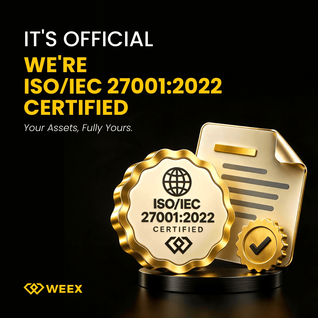 WEEX 获得 ISO/IEC 27001:2022 认证,进一步彰显其打造世界一流安全体系的承诺