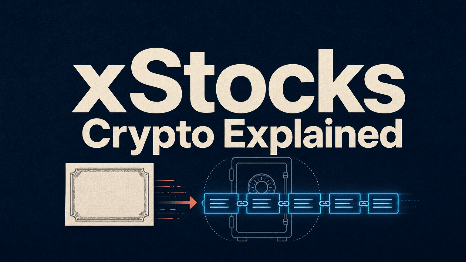 Криптопродукты xStocks: что такое токенизированные акции, как они работают и что следует проверить держателям
